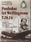 Posledn let Wellingtonu T2624 - Pavel Vanata, Marian Butk