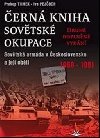 ern kniha sovtsk okupace - Sovtsk armda v eskoslovensku a jej obti 1968-1991 - druh doplnn vydn - Prokop Tomek; Ivo Pejoch