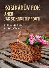 Kokv rok aneb Jak se krout prout - Blanka Svobodov; Barbora Hrdinov