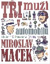 Ti mui v automobilu - Miroslav Macek