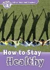 Oxford Read and Discover 4: How to Stay Healthy - Northcott Richard