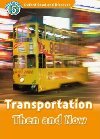Oxford Read and Discover 5: Transportation Then and Now - Northcott Richard