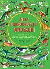 Atlas dobrodrustv Dinosaui - Emily Hawkins