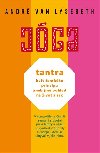 Jga - Tantra: kult enskho principu aneb jin pohled na ivot a sex - Andr Van Lysebeth