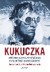 Kukuczka - Dariusz Kortko; Marcin Pietraszewski