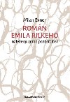 Romn Emila Rilkeho nalezen mimo pozstalost - Milan Exner