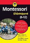 Montessori pro (ne)chpav (6-12 let) - Patricia Spinelli; Genevieve Carbone; Marilyne Maugin