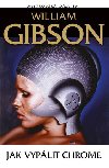 Jak vyplit Chrome - William Gibson