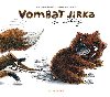 Vombat Jirka je staten - Eva Papoukov