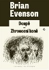 Doup / Zhroucen kon - Brian Evenson