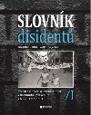 Slovnk disident 1 - Pedn osobnosti opozinch hnut v komunistickch zemch v letech 1956 - 1989 - Alexandr Daniel,Zbigniew Gluza