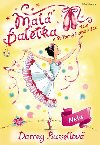 Mal baletka - Nela a Stbrn jednoroec - Darcey Bussellov