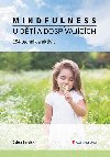 Mindfulness u dt a dospvajcch - Debra Burdick