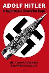 Adolf Hitler a tajemstv svatho kop - Howard A. Buechner; Wilhelm Bernhart