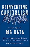 Reinventing Capitalism in the Age of Big Data - Viktor Mayer-Schnberger