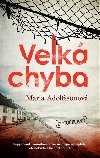 Velk chyba - Maria Adolfssonov