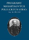 Programy Masarykovch politickch stran - Jana Malnsk