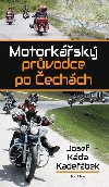 Motorksk prvodce po echch - Josef Ka Kadebek