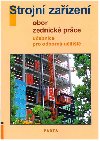 Strojn zazen - Obor zednick prce - Uebnice pro OU (2. vydn) - Kuerov L.