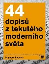 44 dopis z tekutho modernho svta - Zygmunt Bauman
