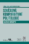 Souasn komparativn politologie - Klov koncepty - Cabada Ladislav