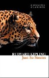 Just So Stories (Collins Classics) - Kipling Rudyard