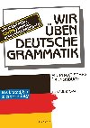 Wir ben deutsche Grammatik - Maturita z nminy - Hana Justov