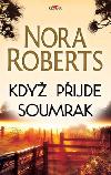 Kdy pijde soumrak - Nora Robertsov