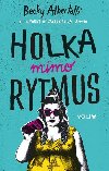 Holka mimo rytmus - Becky Albertalli