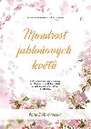 Moudrost jabloovch kvt - Ilona Chrobokov Dobrovodsk