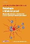 Onkologie v klinick praxi - Standardn pstupy v diagnostice a lb vybranch zhoubnch ndor - Jan Novotn; Pavel Vtek; Zdenk Kleibl