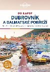 Dubrovnk a dalmtsk pobre do kapsy - Lonely Planet - Peter Dragicevich