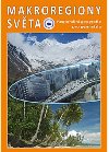 Makroregiony svta - Regionln geografie pro gymnzia (Pepracovan vydn uebnice) - Ivan Bik; Ji Andl; Tom Matjek