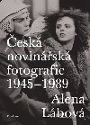 esk novinsk fotografie 1945-1989 - Alena Lbov