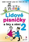 Lidov psniky a hry s nimi 2 - Zdenk imanovsk; Alena Tich; Tereza Stakov