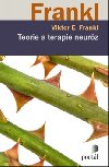 Teorie a terapie neurz - Viktor E. Frankl
