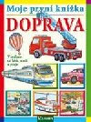 Moje prvn knka Doprava - Librex