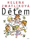 Helena Zmatlkov dtem - Helena Zmatlkov