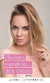 Hledm manela... dti vtny - Alena Jakoubkov