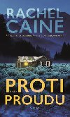 Proti proudu - Rachel Caine