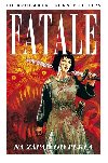 Fatale 3 - Na zpad od pekla - Ed Brubaker; Sean Phillips