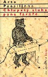 CHLUPAT SLUHA PANA FARE - Arto Paasilinna; Ji Slva