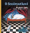 O Snoroutkovi - Michael Ende