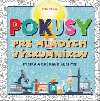 Pokusy pre mladch vskumnkov - Milan Sikirica