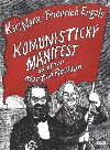 Komunistick manifest - komiks - Martin Rowson; Ladislav toll; Viktor Jani