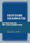 Deutsche Grammatik - Ji Doleal,Vra Kloudov,Martin emelk,Alena imekov