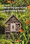 Domeky pro vely a uiten hmyz - Petr Bogusch