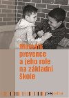 Metodik prevence a jeho role na zkladn kole - Miroslav Prochzka