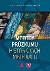 Metody przkumu historickch materil - Ivana Kopeck; Eva Svobodov