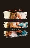 Vit znovu - Mona Kasten